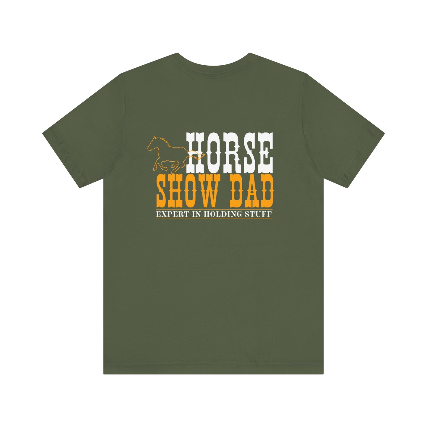 Horse Show Dad T-shirt